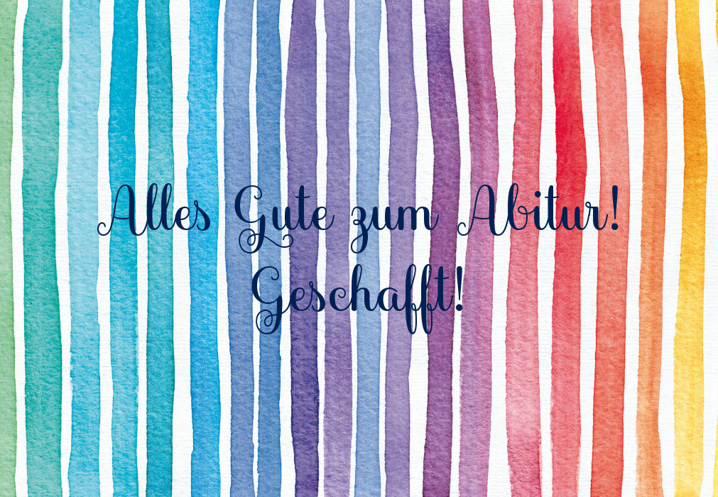 Abitur - bunte Streifen - Geschafft Abitur - bunte Streifen - Geschafft