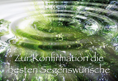 Konfirmation - Doppelkarte Tropfen im Wasser Konfirmation - Doppelkarte Tropfen im Wasser