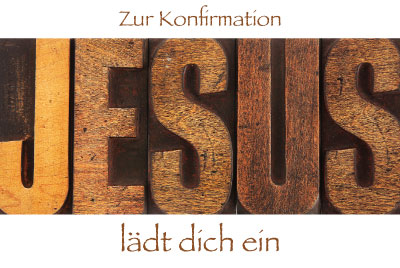 Konfirmation - Glückwunschkarte Jesus Schriftzug Konfirmation - Glückwunschkarte Jesus Schriftzug