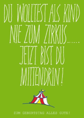 Spruchkarte - Zirkus, Zirkuszelt Spruchkarte - Zirkus, Zirkuszelt