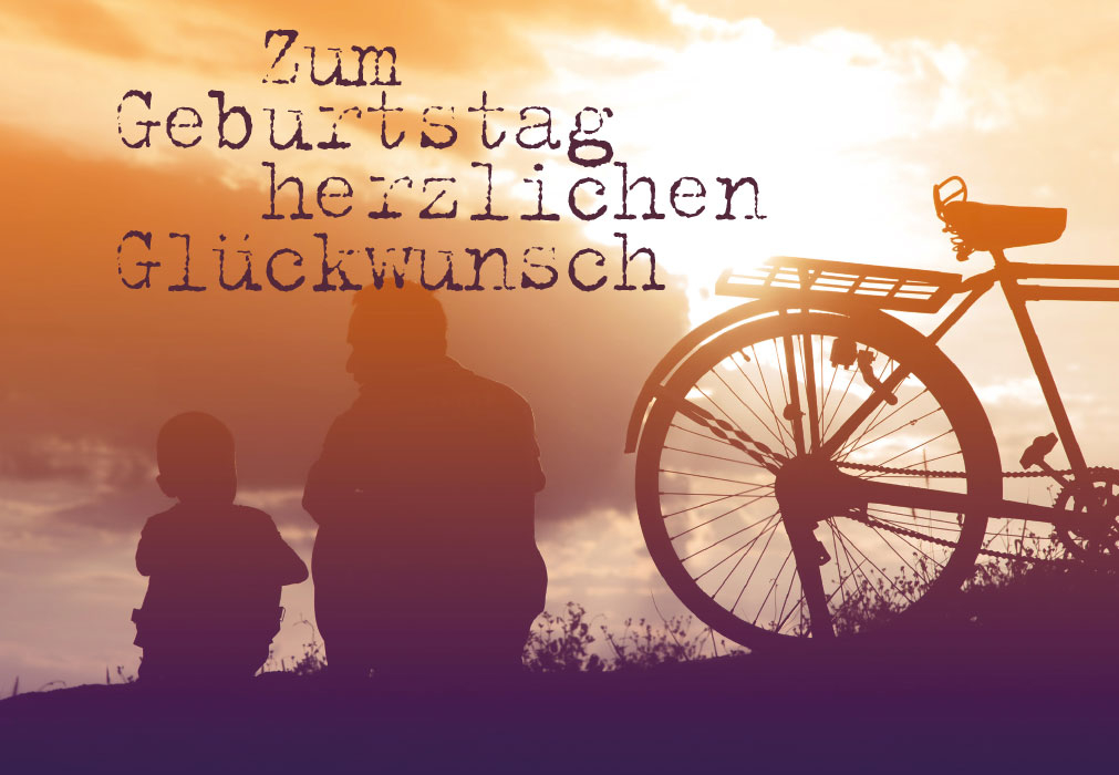 (Männer) Geburtstag - Sonnenuntergang, Fahrrad, Papa u. Sohn (Männer) Geburtstag - Sonnenuntergang, Fahrrad, Papa u. Sohn