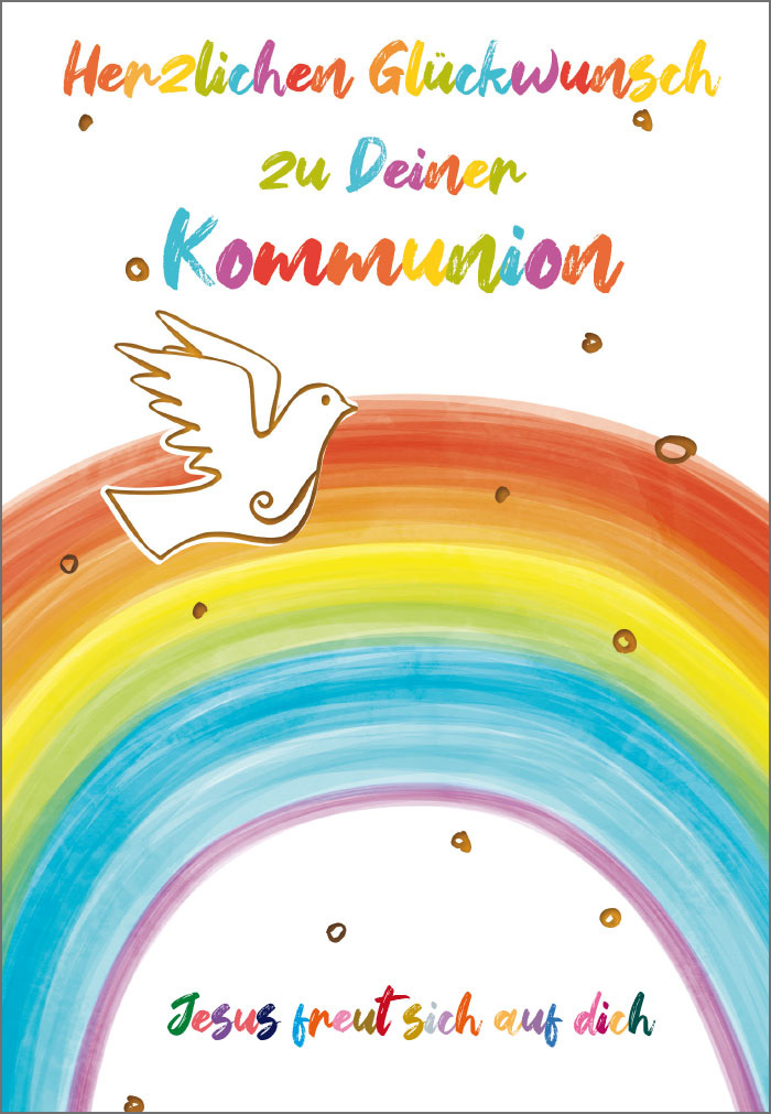 Kommunion - Regenbogen und Taube Kommunion - Regenbogen und Taube