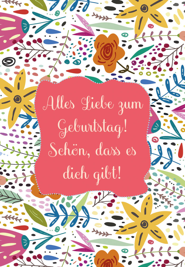 Geburtstag - bunte Blumen und Blüten, illustriert Geburtstag - bunte Blumen und Blüten, illustriert