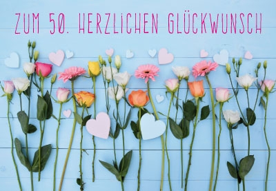 Zahlengeburtstag - viele, bunte Blumen und Herzen