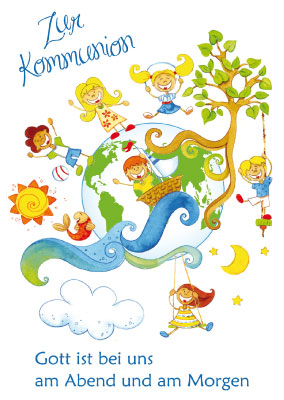 Kommunion - Kinder und Erde Kommunion - Kinder und Erde
