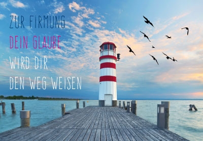 Firmung - Leuchtturm am Meer Firmung - Leuchtturm am Meer