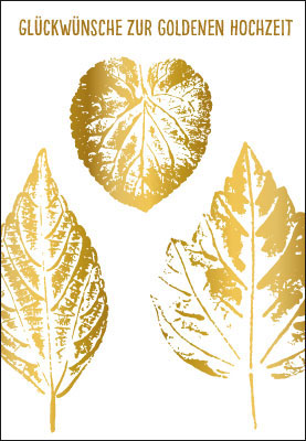 Goldhochzeit - angedeutete, geprägte Blätter Goldhochzeit - angedeutete, geprägte Blätter