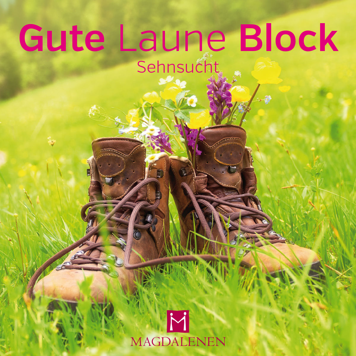 Gute Laune Themen Block Sehnsucht Gute Laune Themen Block Sehnsucht
