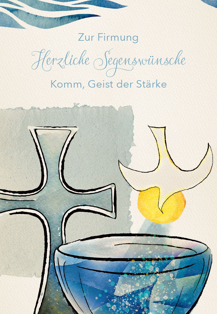 Firmung - Heiliger Geist, Kreuz, Wasserbecken Firmung - Heiliger Geist, Kreuz, Wasserbecken