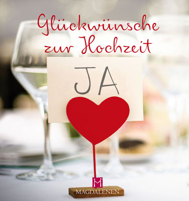 Glückwünsche zur Hochzeit Glückwünsche zur Hochzeit