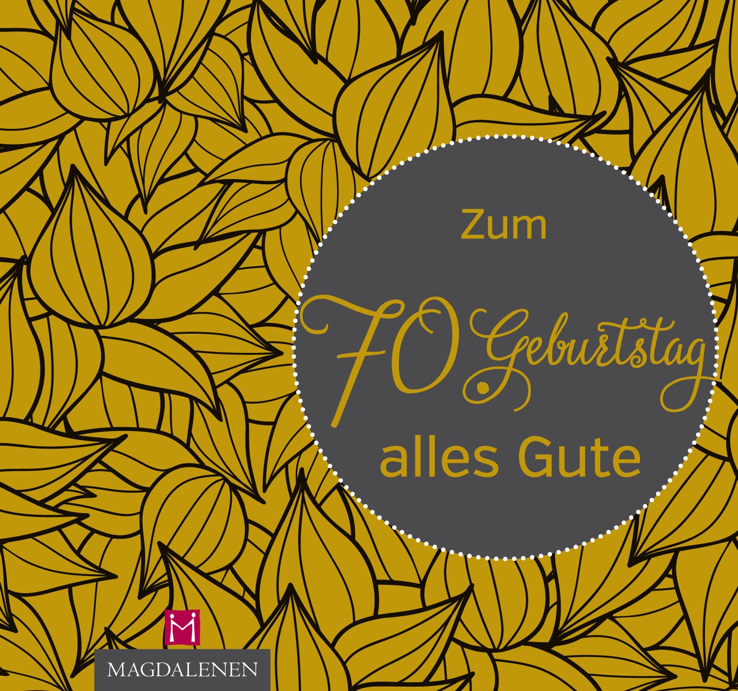 Zum 70. Geburtstag alles Gute Zum 70. Geburtstag alles Gute